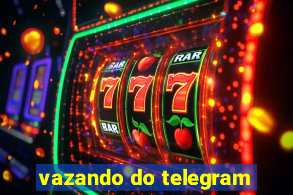 vazando do telegram